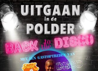 Nog 1 x “Uitgaan in de polder” tijdens Back to the disco” met de DJ’s van Alcazar en de Posthoorn